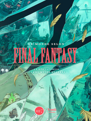 cover image of Le monde selon Final Fantasy